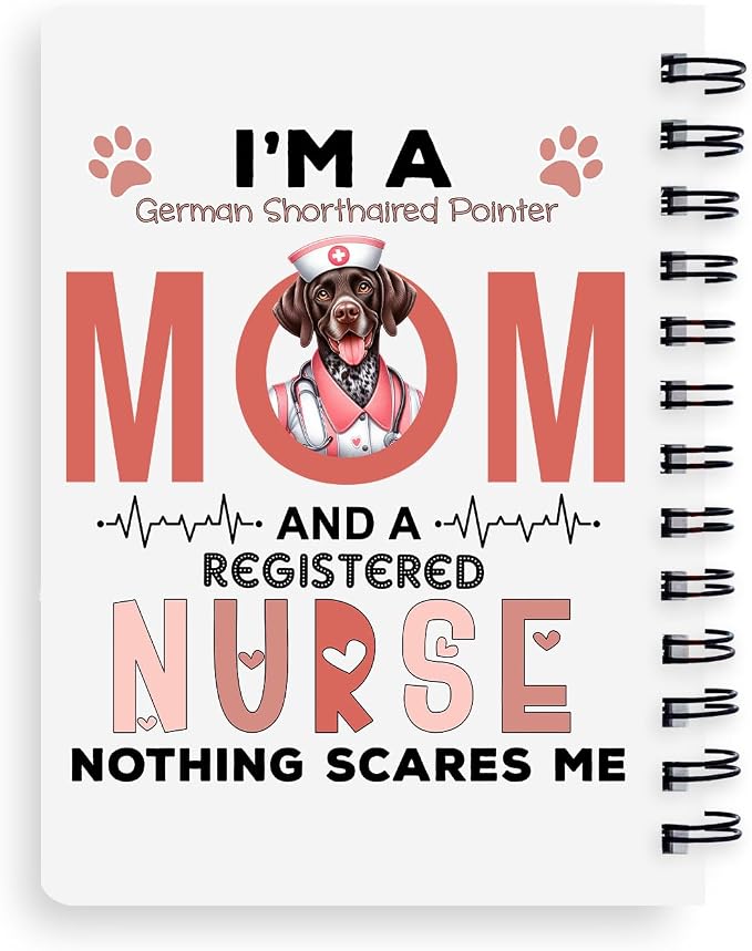 Ninety3POD I'm a German Shorthaired Pointer Mom and a Registered Nurse Nothing - Image 2