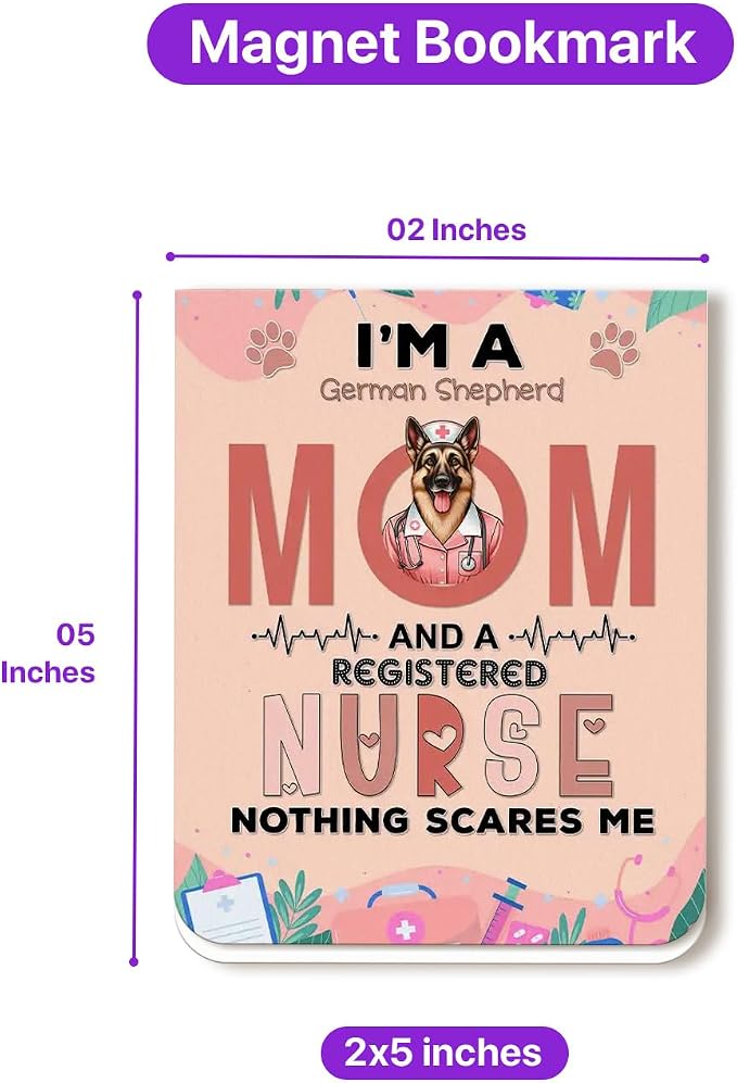 I'm a German Shepherd Mom and a Registered Nurse Nothing Scares Me Magnet - Image 5